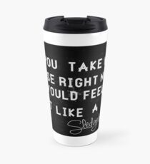 Taza de viaje If you could take my pulse...