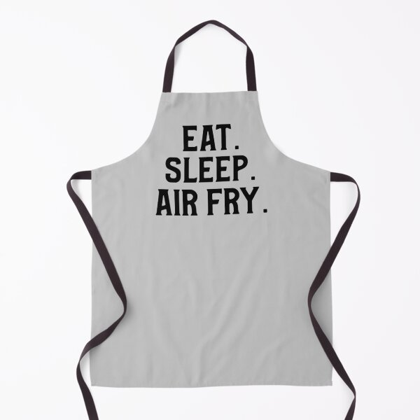 Item preview, Eat. Sleep. Air Fry. designed and sold by EricJP.