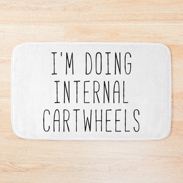 Item preview, Quote I’m Doing Internal Cartwheels designed and sold by Sunny Collections.