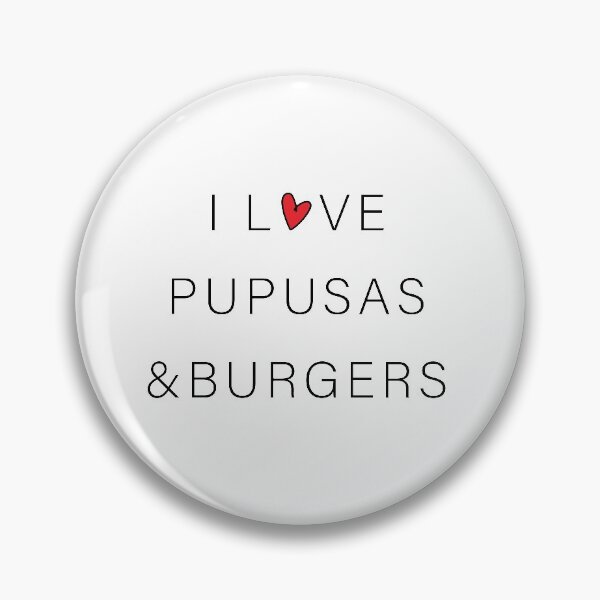Item preview, I Love Pupusas & Burgers designed and sold by Guanaquita.