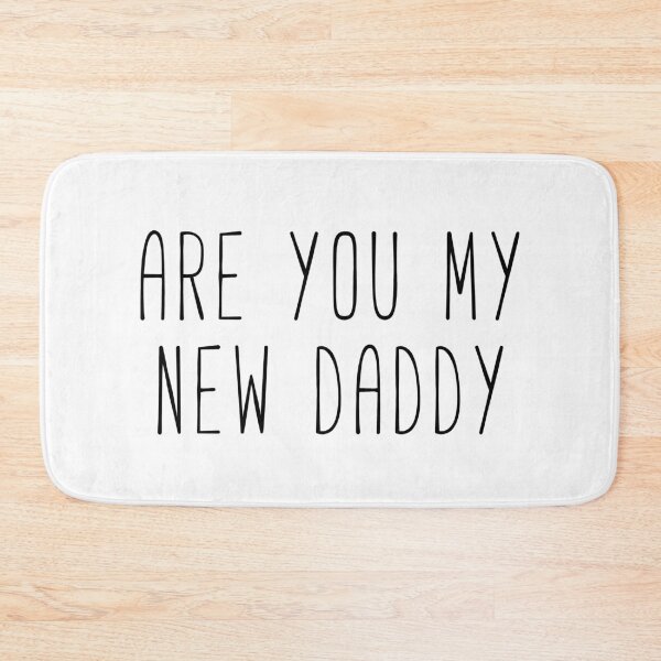 Item preview, Are You My New Daddy designed and sold by Sunny Collections.