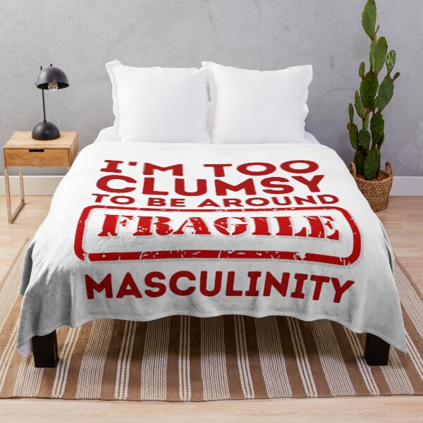 Item preview, I'm too clumsy to be around fragile masculinity  designed and sold by KarolinaPaz.