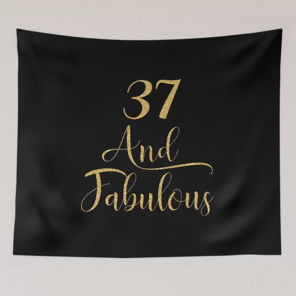 Item preview, Women 37 Years Old And Fabulous 37th Birthday Party print designed and sold by Grabitees.