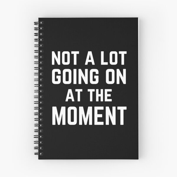 Item preview, Copy of Not A Lot Going On At The Moment white designed and sold by Medmac's Designs.