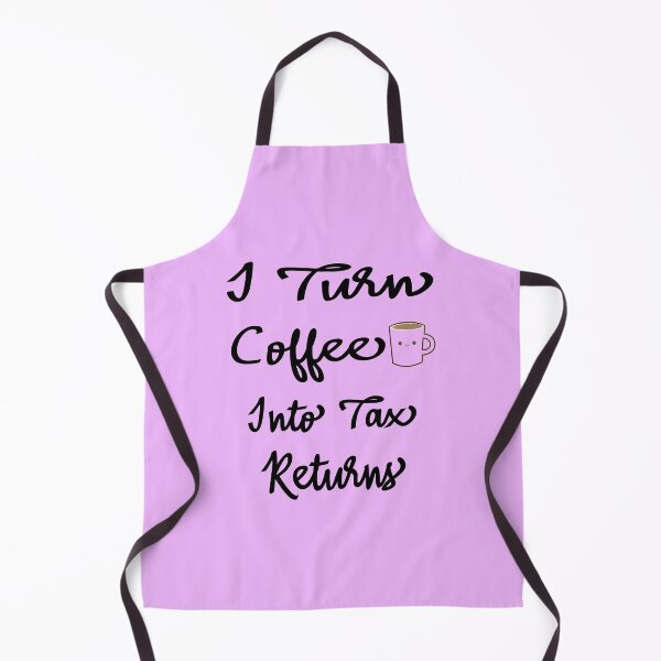 Item preview, I Turn Coffee Into Tax Returns designed and sold by marfez1.