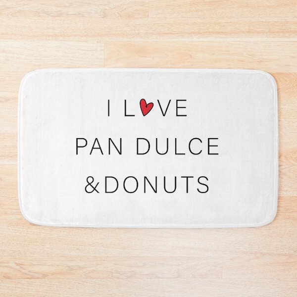 Item preview, I Love Pan Dulce & Donuts designed and sold by Guanaquita.