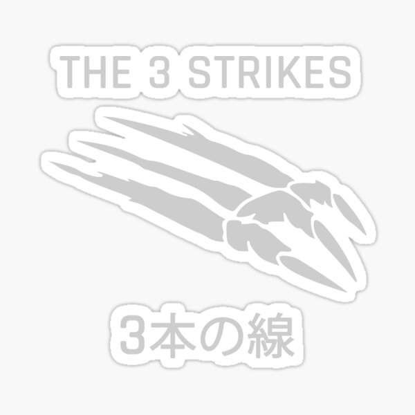 The Three Strikes Sticker