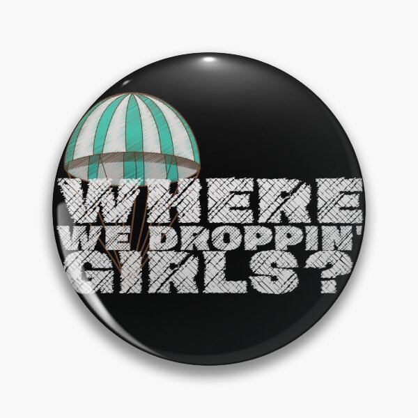 Item preview, where we droppin girls designed and sold by Peaceful Life Co.