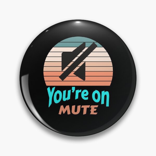 Item preview, You are on mute, youre on mute, do not disturb  designed and sold by T-DESIGNEDZ.