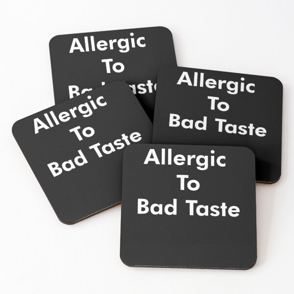 Item preview,  Allergic To Bad Taste designed and sold by AritraSur.