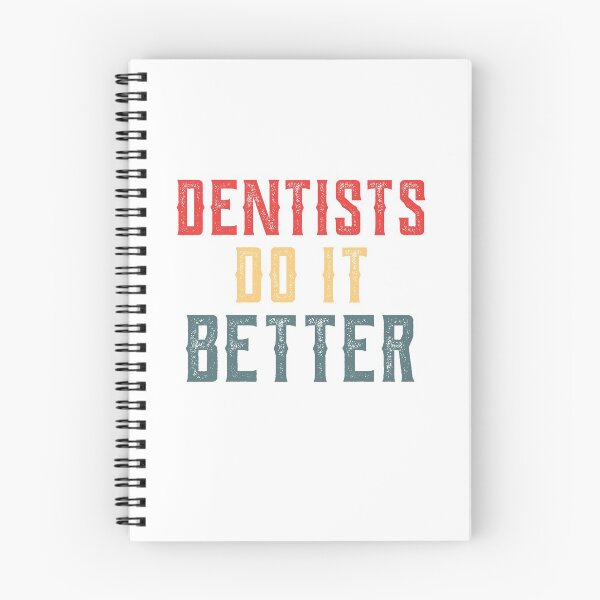 Item preview, Dentists Do It Better Quote  , dentists quote , funny quote dentist designed and sold by CodingForTech.
