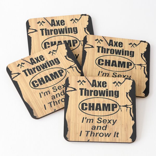 Item preview, Axe Throwing Champ I'm Sexy And I Throw It designed and sold by PatelLayla.