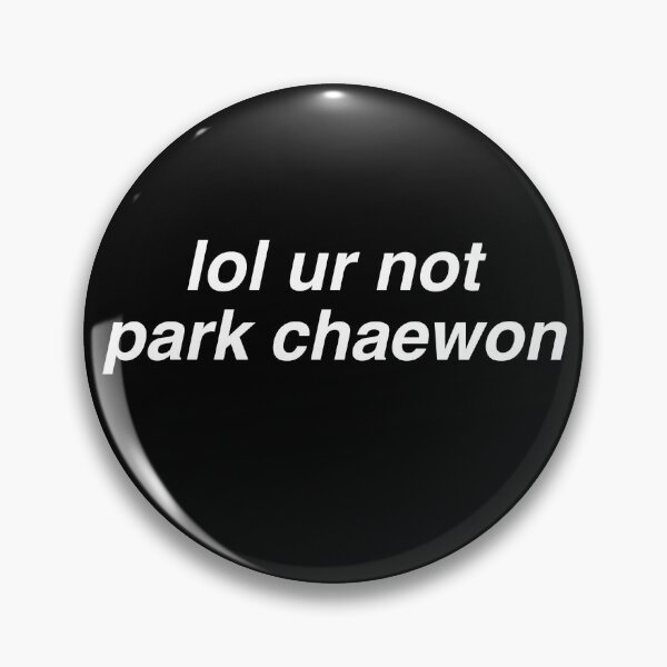 Item preview, lol ur not park chaewon designed and sold by milkiweidesigns.