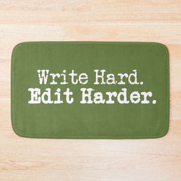 Item preview, Write Hard. Edit Harder. White on Military Green designed and sold by TeaRoseWriter.