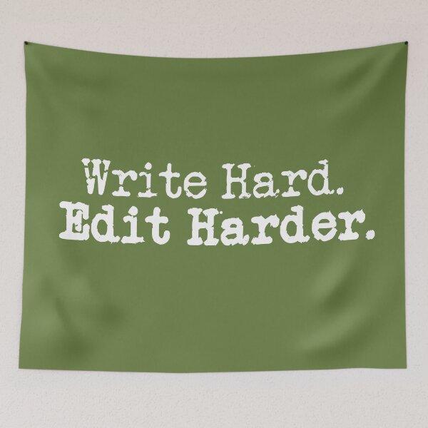 Item preview, Write Hard. Edit Harder. White on Military Green designed and sold by TeaRoseWriter.