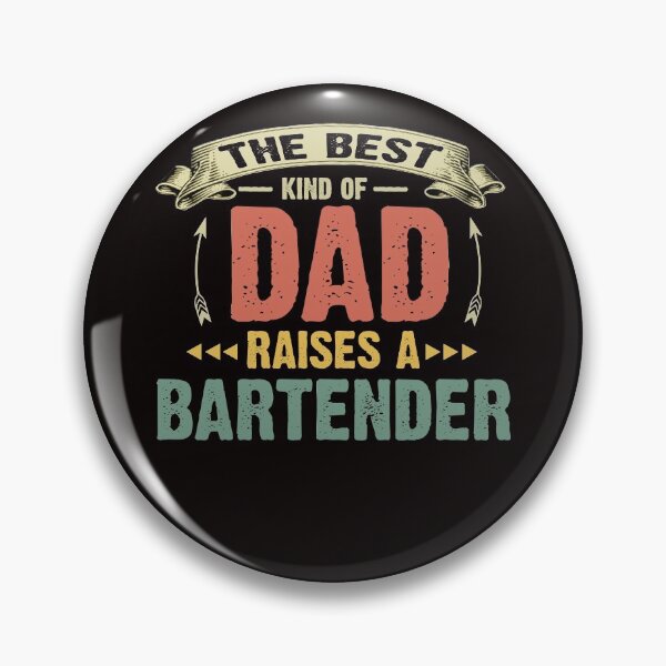 Item preview, The Best Kind Of Dad Raises A Bartender designed and sold by RessieSmitham.