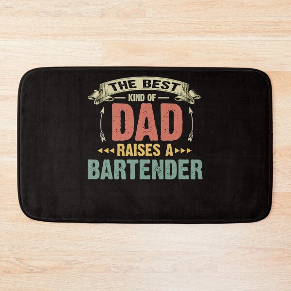 Item preview, The Best Kind Of Dad Raises A Bartender designed and sold by RessieSmitham.