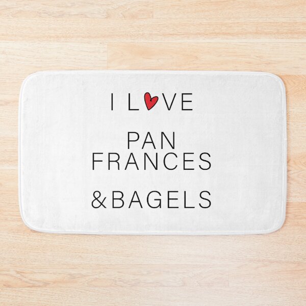 Item preview, I Love Pan Frances & Bagels designed and sold by Guanaquita.