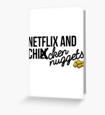 Netflix and Chicken Nuggets Greeting Card