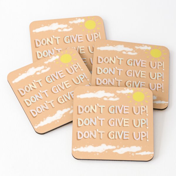Item preview, Copy of Don't Give Up! designed and sold by samanthadayart.
