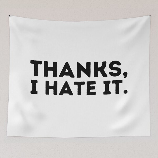Item preview, Thanks, I hate it. designed and sold by KarolinaPaz.