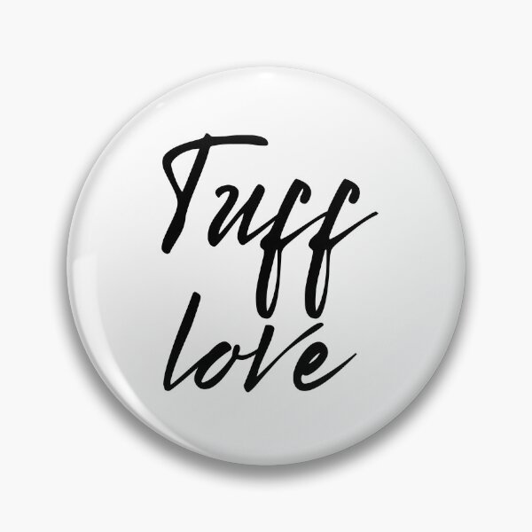 Item preview, Tuff Love designed and sold by Zmunki.