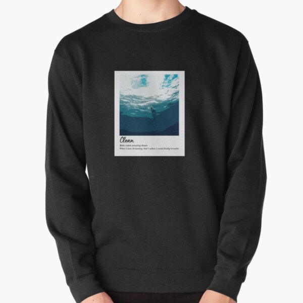 Clean - Taylor Swift Pullover Sweatshirt