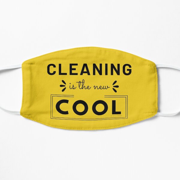 Cleaning is the New Cool, House Cleaning Humor Mask