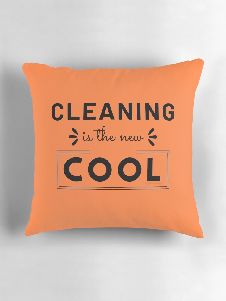 Thumbnail 3 of 4, Pillow, Cleaning is the New Cool, House Cleaning Humor designed and sold by SavvyCleaner.