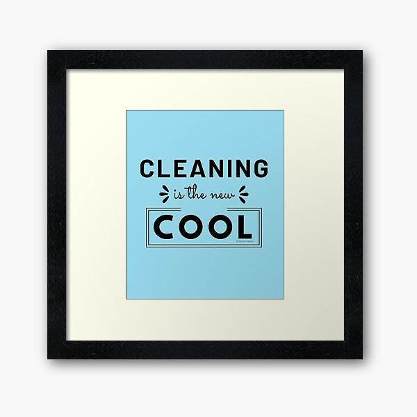 Item preview, Cleaning is the New Cool, House Cleaning Humor designed and sold by SavvyCleaner.