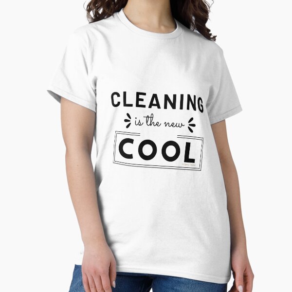 Item preview, Cleaning is the New Cool, House Cleaning Humor designed and sold by SavvyCleaner.