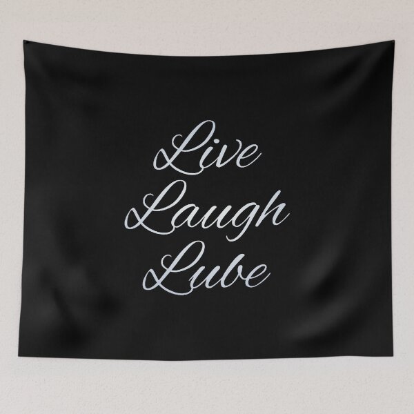 Item preview, Live Laugh Lube designed and sold by Cuttintees.