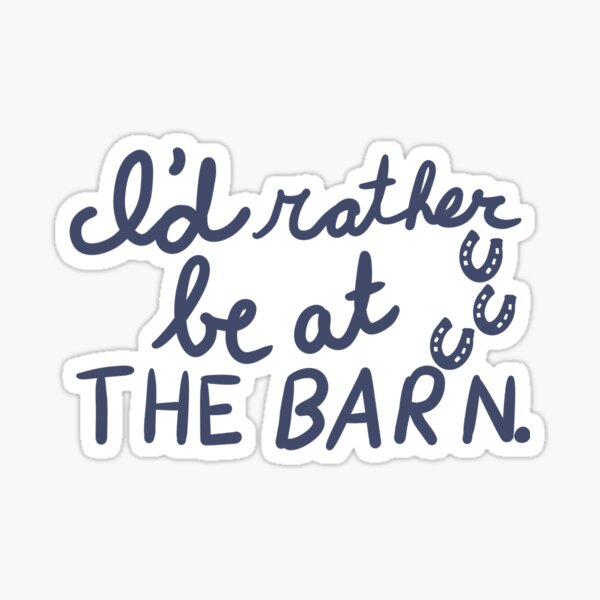 Item preview, I’d rather be at the barn designed and sold by Kate15080.