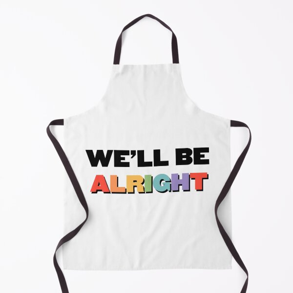Item preview, We'll be alright designed and sold by camiferm.