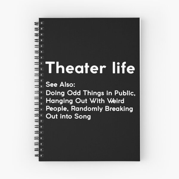 Item preview, Theater life See also Doing Odd Things in public  designed and sold by MelissasStanley.