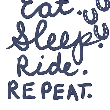 Artwork thumbnail, Eat. Sleep. Ride. Repeat. by Kate15080