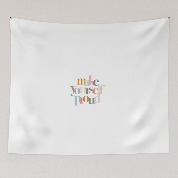 Item preview, ‘make yourself proud’ designed and sold by abbeygfrerer.