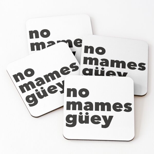 Item preview, No Mames Guey! designed and sold by DeathandTaxxes.