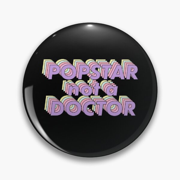Item preview, Popstar not a doctor aesthetic designed and sold by ind3finite.