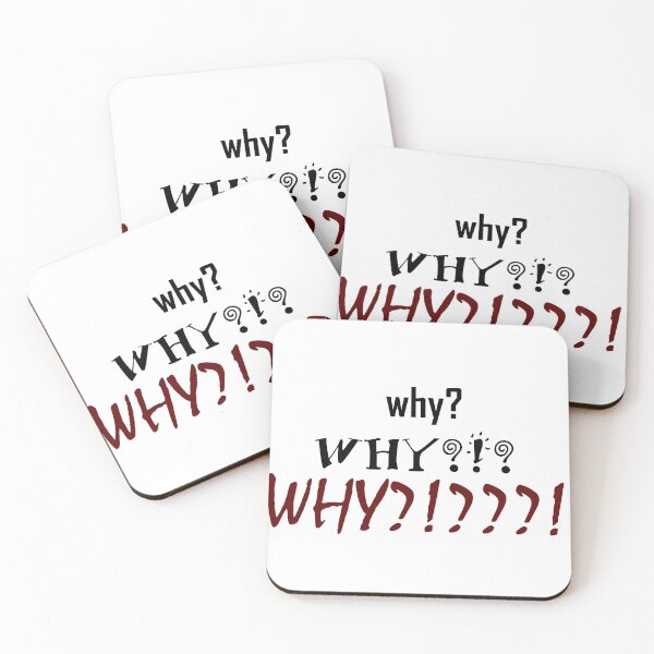 Item preview, why? WHY?!? Why?!???! designed and sold by piabpaints.