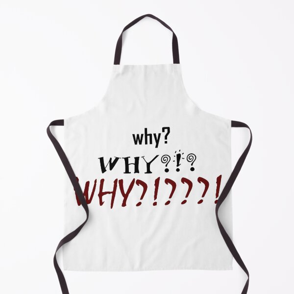 Item preview, why? WHY?!? Why?!???! designed and sold by piabpaints.