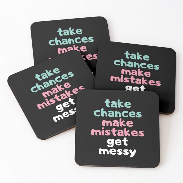 Item preview, Take chances Make mistakes Get messy designed and sold by AmpersandCuster.