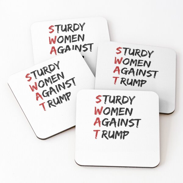 Item preview, Sturdy Women Against Trump (SWAT) Funny Anti-Trump designed and sold by Passion Isles.