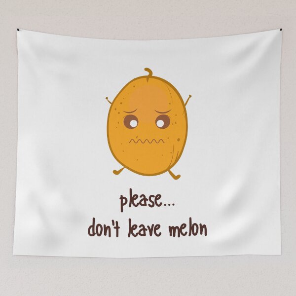 Item preview, Please Dont Leave Melon designed and sold by somebasic.