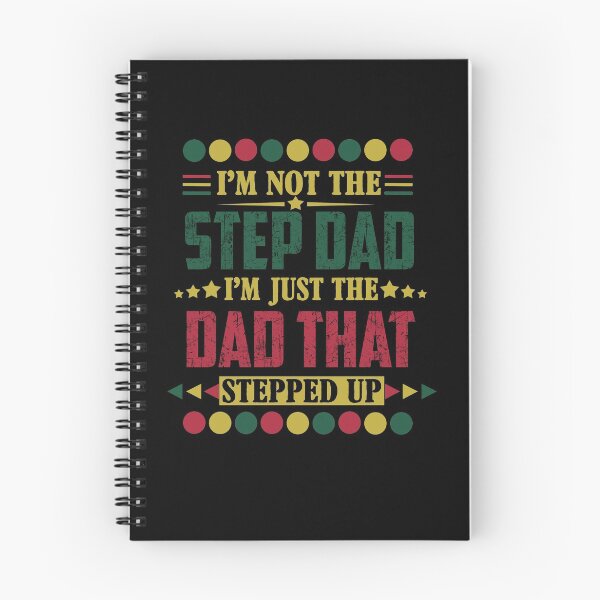 Item preview, I'm Not The Step Dad Just The Dad That Stepped Up designed and sold by RessieSmitham.