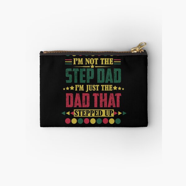 Item preview, I'm Not The Step Dad Just The Dad That Stepped Up designed and sold by RessieSmitham.
