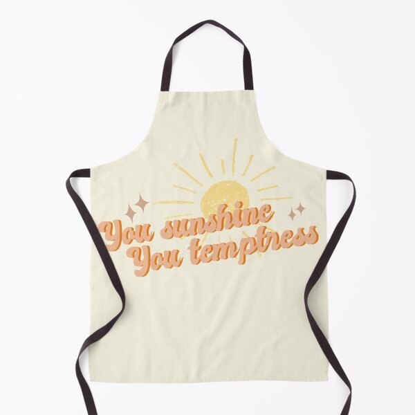 Item preview, you sunshine you temptress - hs fine line designed and sold by thewayitshine.