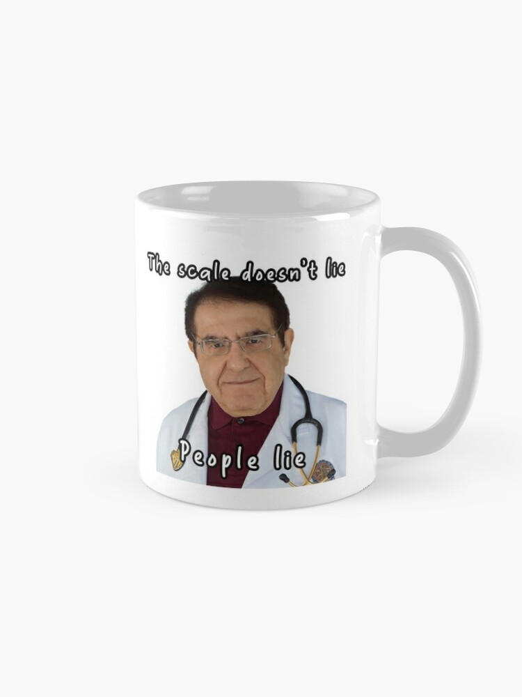 We Got Good Taza de café Dr. Now Why You Eat So Much Dr. Nowzaradan