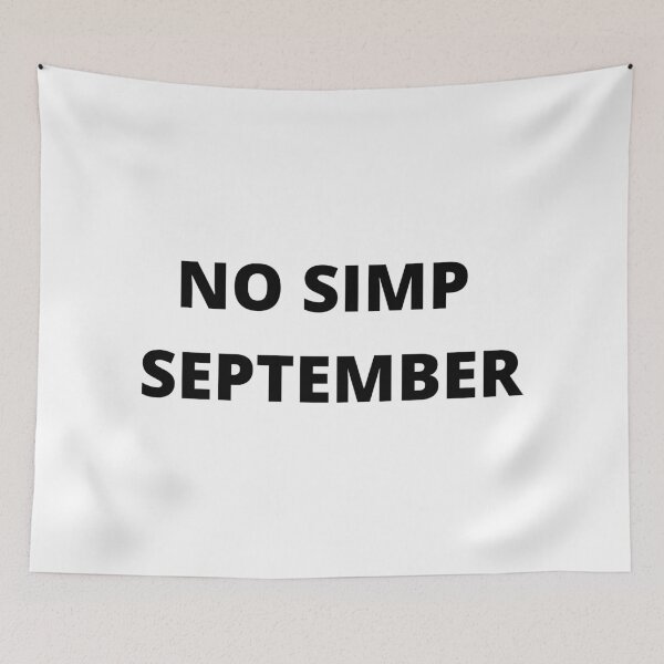 Item preview, No simp September  designed and sold by hillarymoore06.