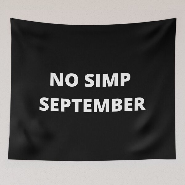 Item preview, No simp September (b) designed and sold by hillarymoore06.